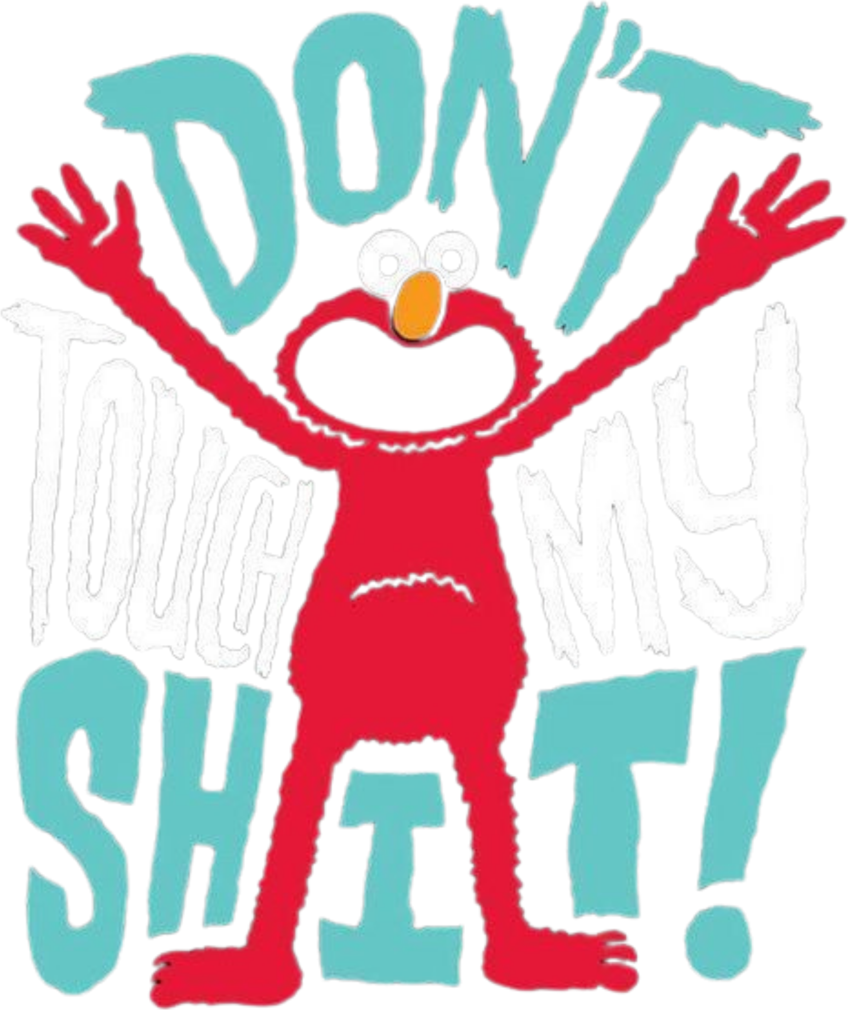 Don't Touch My Shit Backpack - Front Design