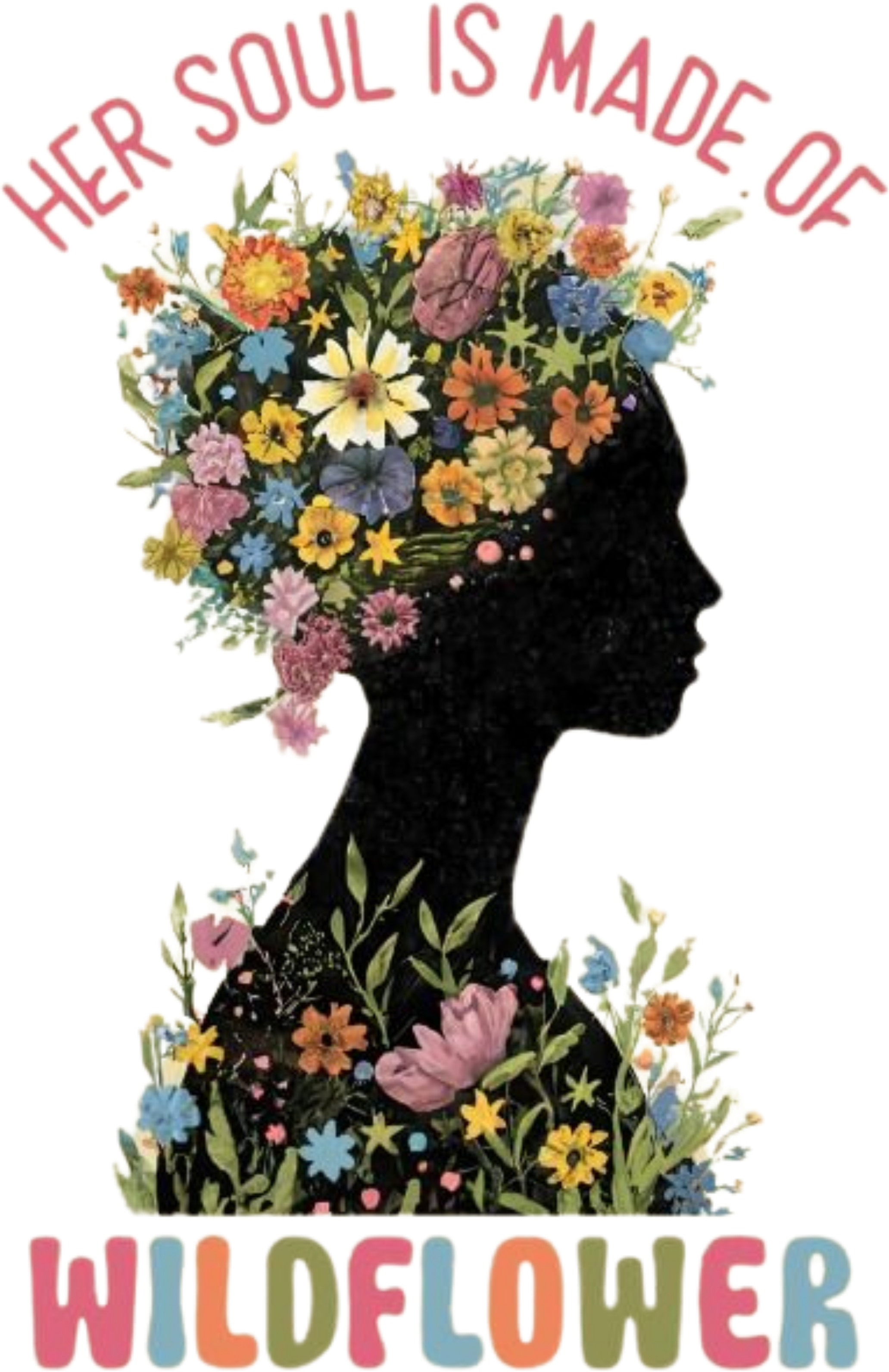 Her Soul Is Made Of Wildflower