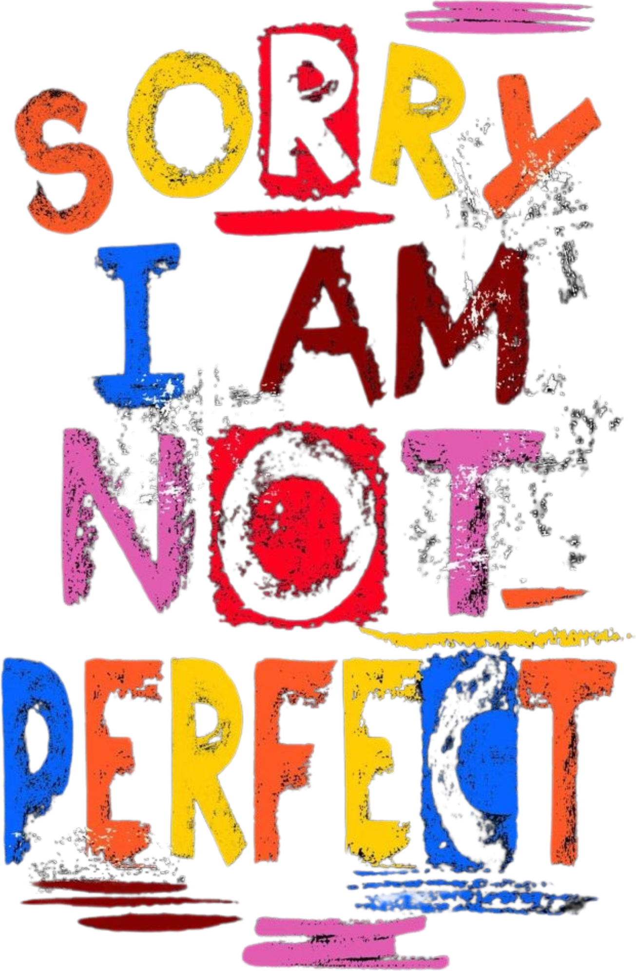 Sorry I Am Not Perfect