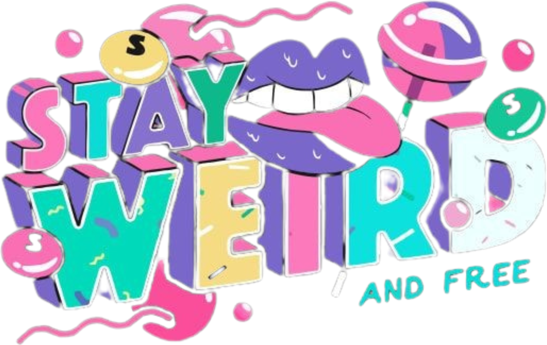 Stay Weird