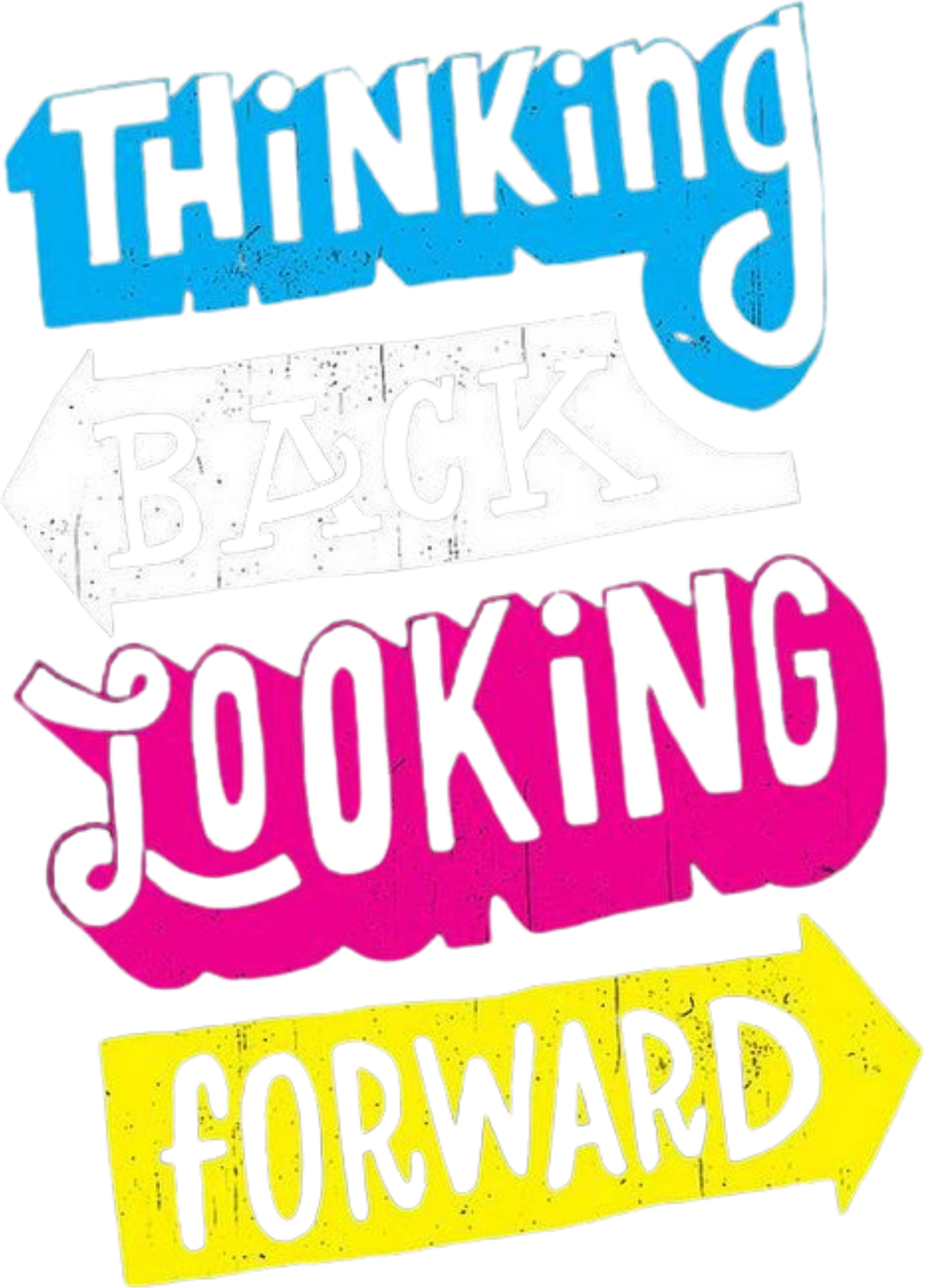 Thinking Back Looking Forward